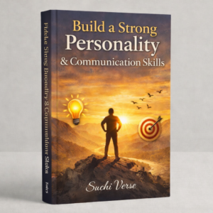 build a strong personality & communication skills
